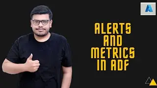 Alerts and Metrics in Azure Data Factory| Data Engineer | Microsoft Azure | Session 17