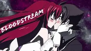 High School DxD S1 [AMV] - Bloodstream