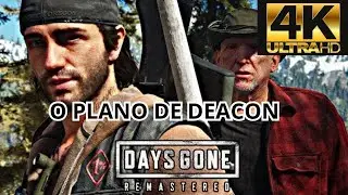 Days Gone Remastered EP 12 - O plano de Deacon / Dublado Com Legendas em Português 