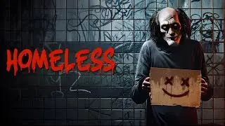 Homeless \ Бездомный (инди хоррор)