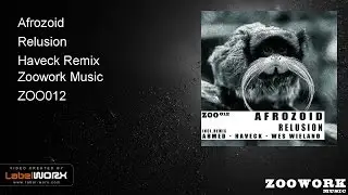 Afrozoid - Relusion (Haveck Remix)