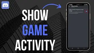 How To Show Discord Game Activity on Mobile (NEW)