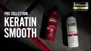 How to Get Silky, Smooth Hair with TRESemmé Keratin Smooth