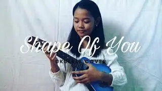 Shape Of You by Ed Sheeran - Ukulele Cover