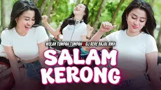 SALAM KERONG - Wulan Tumpah Tumpah feat DJ Rere Bajol (Official Music Video)