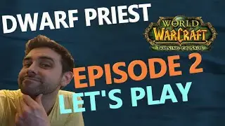 Let's Play Dwarf Priest World of Warcraft Classic TBC - Ep 2