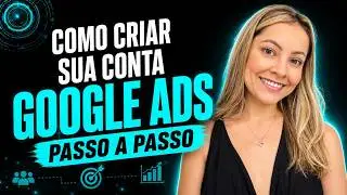 COMO CRIAR UMA CONTA DO GOOGLE ADS EM 2026 - PASSO A PASSO FÁCIL