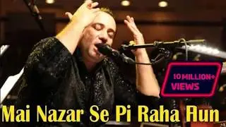 Main Nazar Se Pee Raha Hun | Rahat Fateh Ali Khan | Ghazal | Virsa Heritage Revived