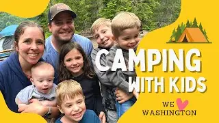 We Love Camping in Washington!