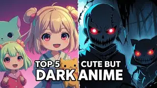 Top 5 Seemingly Cute Anime That Are Really Dark