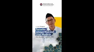 Ramadan sebagai Madrasah Umat Muslim