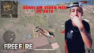 free fire 2018  nostálgica🥺💔achei um video meu tropa😱#shortsvideo