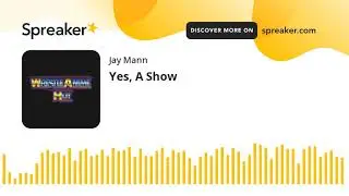 Yes, A Show