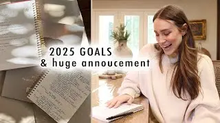 2025 Goals & HUGE announcement you won’t want to miss!