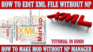 Tutorial | How To Edit XML File Without NP | How To Make MoD Without NP Manager