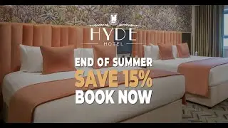 End of Summer Offer at HYDE Hotel - Save 15%