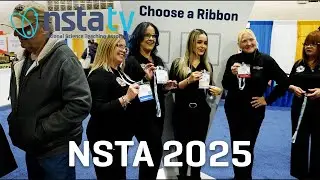 NSTA25: The Latest in Science Education