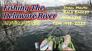 Small Mouth & Walleye|Delaware River Fishing| Rest In Peace Tim