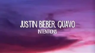 INTENTIONS || JUSTIN BEIBER || Feat.Quavo || LYRICS
