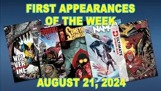 First Appearances of the Week: August 21, 2024