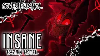 Insane - Hazbin Hotel 【Cover Español】