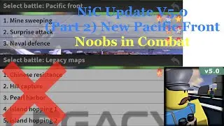 NiC Update Update V5.0 (Part 2) New Pacific Front [Noobs in Combat]