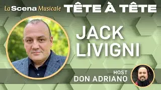 Jack LiVigni: La Scena Tête à tête with Don Adriano
