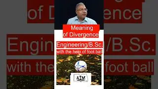 Divergence of a vector field explained | what is meant by divergence |meaning of divergence