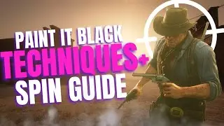 Paint It Black Techniques + Spin Tutorial - Red Dead Online