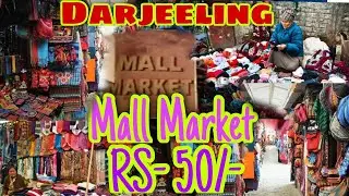 Mall Market || Darjeeling ||