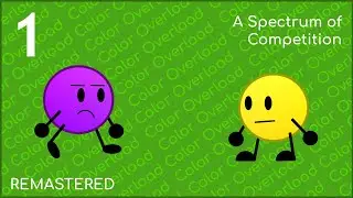 Color Overload Episode 1 - A Spectrum of Competition (REMASTERED)