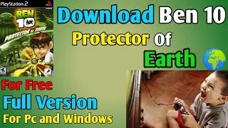 Download the famous Game Named Ben 10 Alien Protector of Earth |Download Ben 10 games |Ben 10 games.