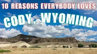 The BEST Things to Do in CODY, Wyoming: A WILD WEST Adventure!