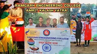 Amrit Kalash Yatra | Ramgarh Engineering College🏫 | Bharat 🇮🇳