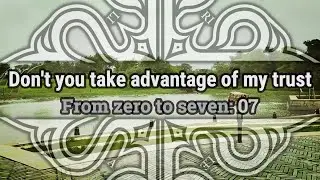 From zero to seven 07. Don't you take advantage of my trust | Triplebasil Guitar Music