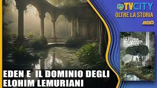 Eden e il dominio degli Elohim lemuriani - Massimo Guzzinati