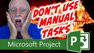 Do NOT Use Manual Tasks!!