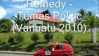 Remedy - Tumas Politic (Vanuatu reggae/Hiphop 2010)