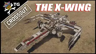 Crossout - The X-Wing (Star Wars Build)