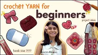 Crochet Yarn for Beginners | Hook size? Project Ideas! Beginner-friendly Crochet Yarn 