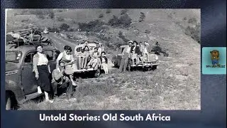 Untold Stories: Old South Africa