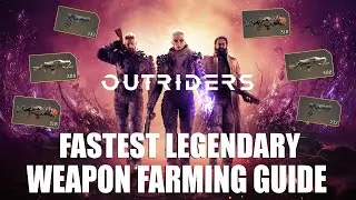 OUTRIDERS | FASTEST LEGENDARY WEAPON FARMING GUIDE!