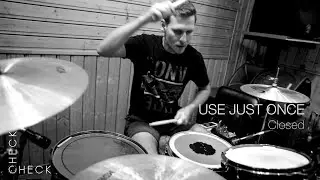 Use Just Once - Closed (check/check session #2) 3/3