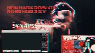 (NEW HACK ROBLOX) ROSEHUB V3.2 (UNPATCHABLE) (WORKING) {FREE} (JUN 09)