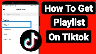 How To Fix Playlist Not Showing On Tiktok | How To Get Playlist On Tiktok |
