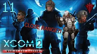 XCOM Blaze Squad Ep. 11 - CLOSE RANGE?!
