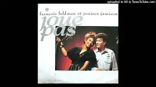 Francois Feldman & Joenice Jamison - Joue pas (1989)