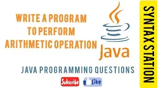 Write a java program of Arithmetic Operation Using two numbers | Java programming | Syntax Station