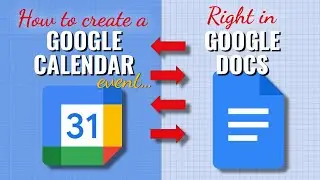 How to Create a Google Calendar Event Right in a Google Doc | Step-by-Step Tutorial