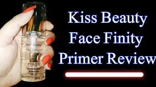 What Is Primer || How To Use Primer || Kiss Beauty Face Finity Primer Review || zK BeautyCorner